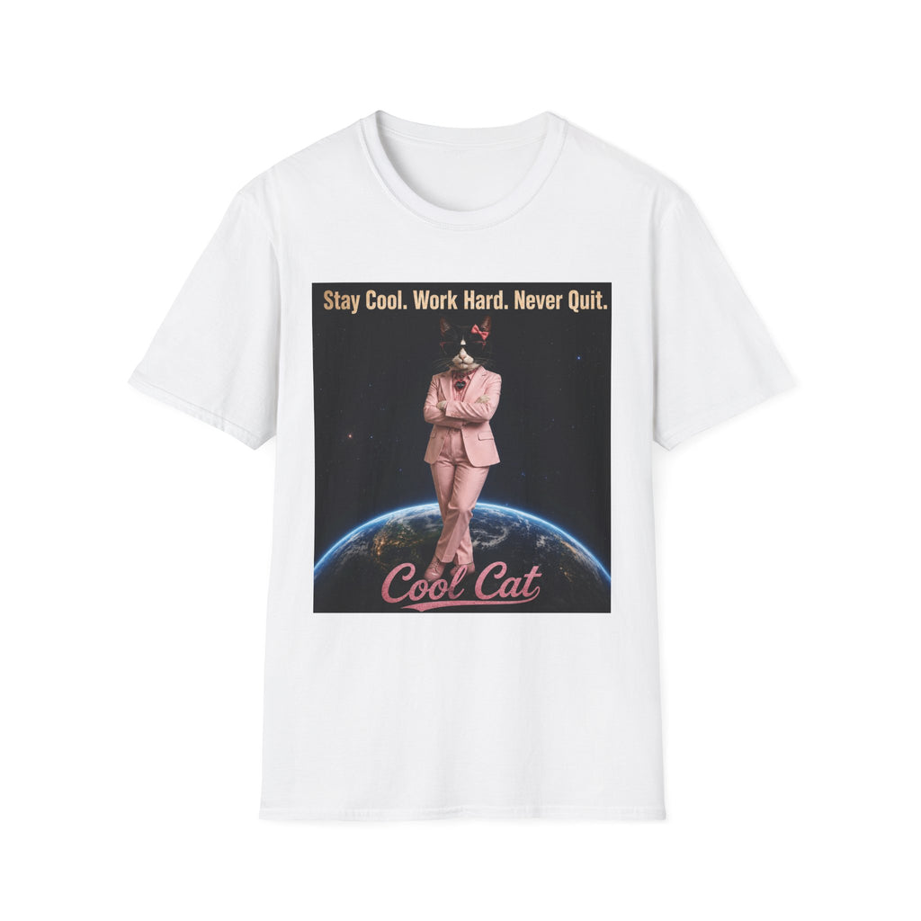 Cool Cat De Dee Standing on the Globe Motivational T-Shirt — "Stay Cool. Work Hard. Never Quit."