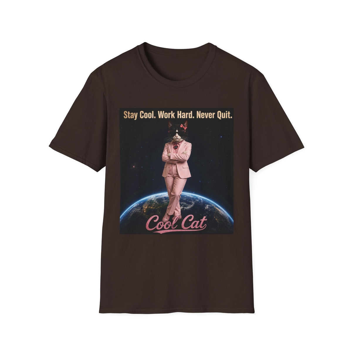 Cool Cat De Dee Standing on the Globe Motivational T-Shirt — "Stay Cool. Work Hard. Never Quit."