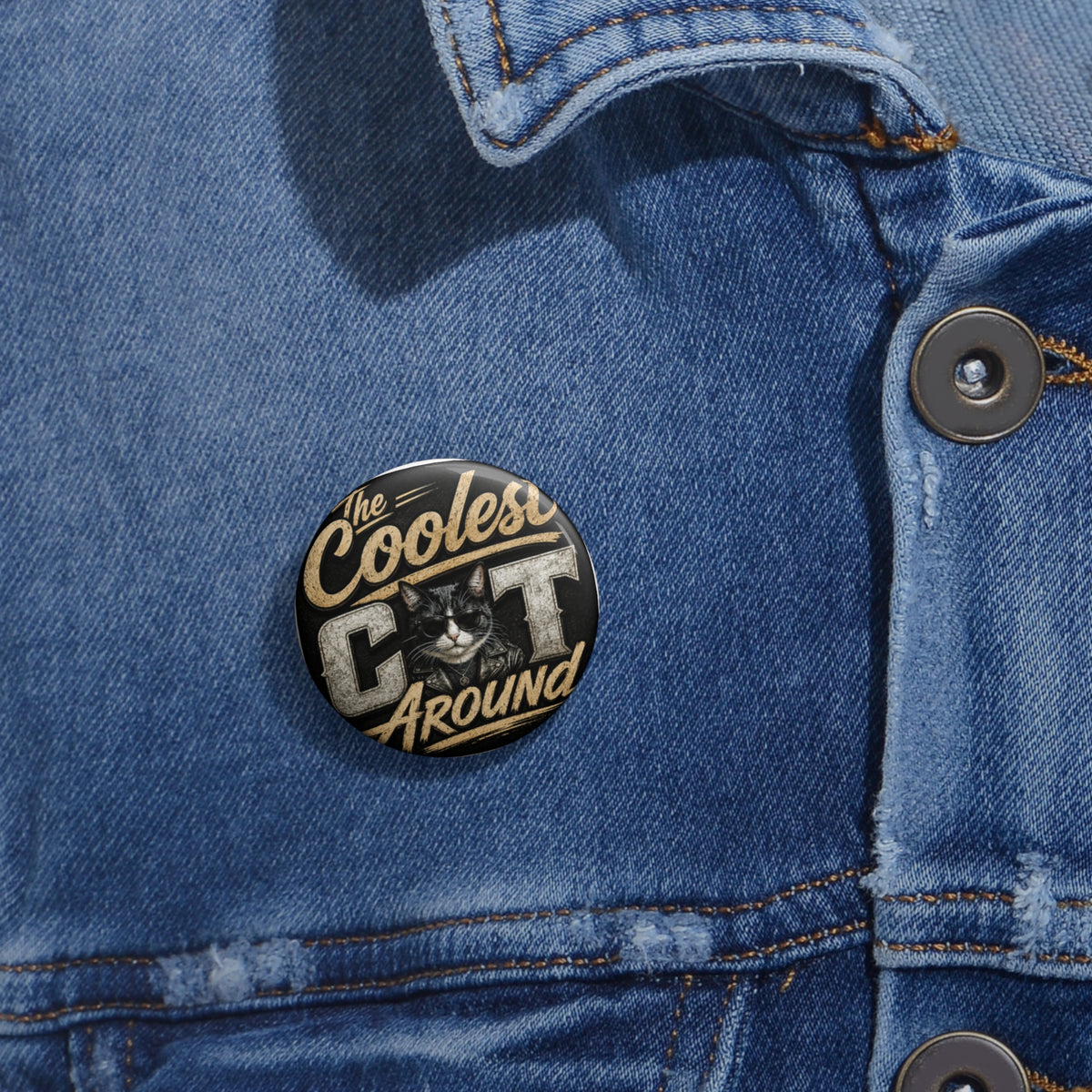 Coolest Cat Around Pin Button — Funny Cat Lover Badge