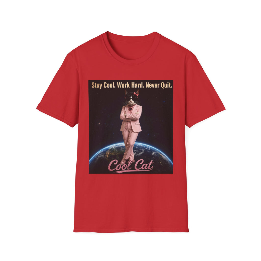 Cool Cat De Dee Standing on the Globe Motivational T-Shirt — "Stay Cool. Work Hard. Never Quit."
